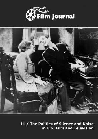 Claire Dutriaux & Marianne Kac-Vergne, "The Politics of Silence and Noise in U.S. Film and Television", numéro de revue Film Journal