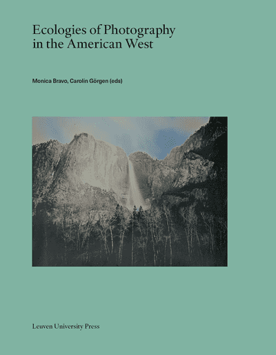 Ecologies of Photography in the American West